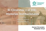 El Cinvestav y el DIE:  Historias institucionales