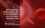 Mecanismos moleculares de enfermedades del humano hereditarias