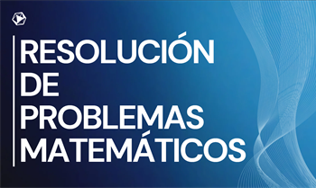 Resolución de Problemas Matemáticos