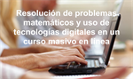 Resolución de problemas matemáticos y uso de tecnologías digitales en un curso masivo en línea