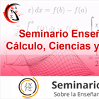 Seminario Enseñanza del Cálculo, Ciencias y Matemática