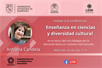 Conferencia Enseñanza en ciencias y diversidad cultural | Antonia Candela