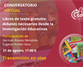 Conversatorio Virtual: Libros de texto gratuito: debates necesarios desde la  Investigación Educativas