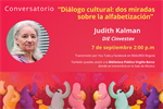 Conversatorio “Diálogo cultural: dos miradas sobre la alfabetización”
