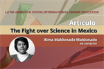 The Fight over Science in Mexico