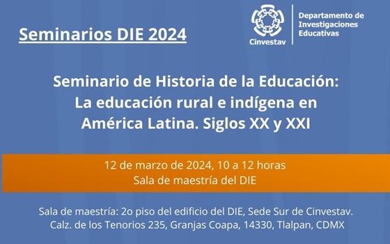 Seminario de Historia de la Educación:  La educación rural e indígena en  América Latina. Siglos XX y XXI